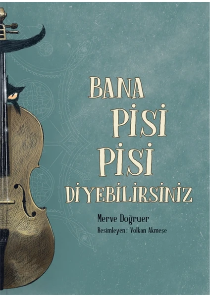 Bana Pisi Pisi Diyebilirsiniz - Merve Doğruer