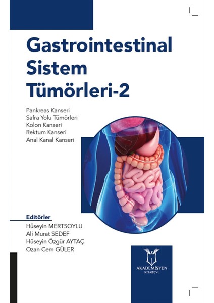Gastrointestinal Sistem Tümörleri - 2 - Hüseyin Mertsoylu