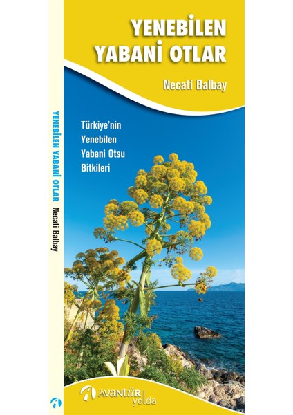 Yenebilen Yabani Otlar - Necati Balbay