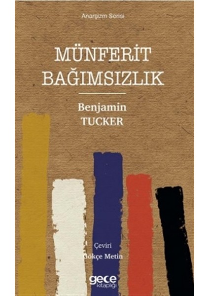 Münferit Bağımsızlık - Benjamin Tucker