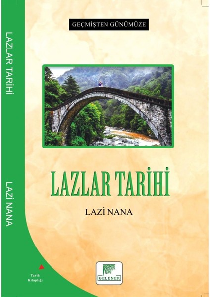Lazlar Tarihi - Lazi Nana