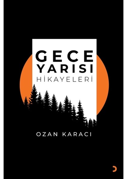 Gece Yarısı Hikayeleri - Ozan Karacı
