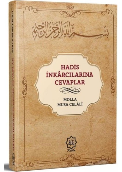 Hadis Inkarcılarına Cevaplar - Molla Musa Celali El-Beyazidi