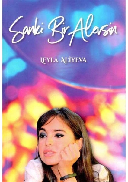 Sanki Bir Alevsin - Leyla Aliyeva