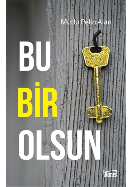 Bu Bir Olsun - Mutlu Pelin Alan