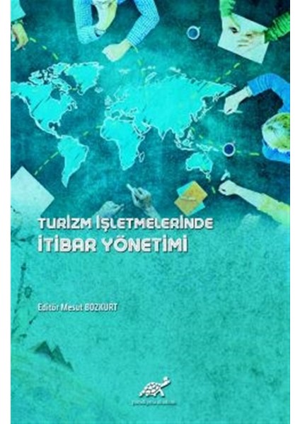Turizm Işletmelerinde Itibar Yönetimi - Bayram Şahin