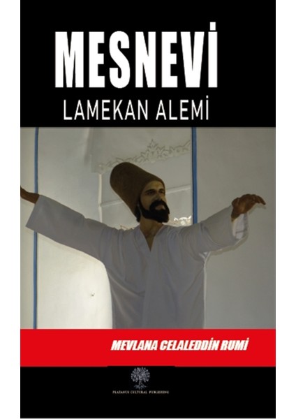 Mesnevi - Lamekan Alemi (Üçüncü Defter) - Mevlana Celaleddin Rumi