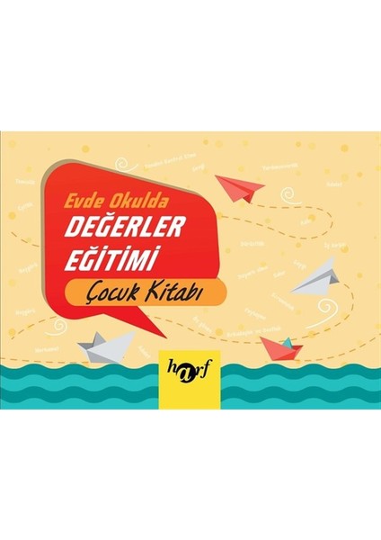 Evde Okulda Değerler Eğitimi - Çocuk Kitabı