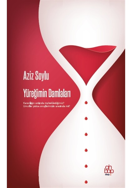 Yüreğimin Damlaları - Aziz Soylu