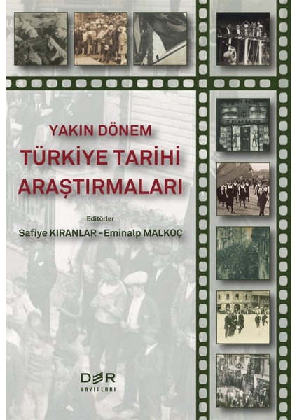 Yakın Dönem Türkiye Tarihi Araştırmaları - Safiye Kıranlar