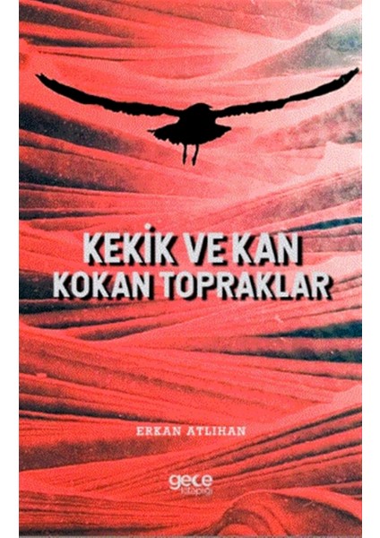 Kekik ve Kan Kokan Topraklar - Erkan Atlıhan