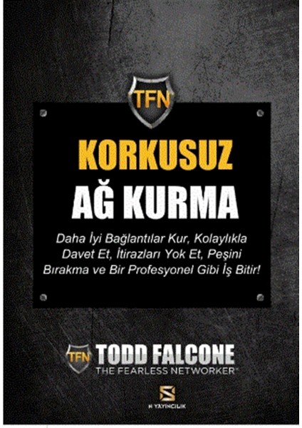 Korkusuz Ağ Kurma - Todd Falcone