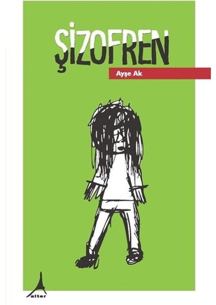 Şizofren - Ayşe Ak