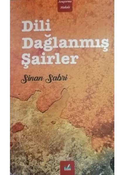 Dili Dağlanmış Şairler - Sinan Sabri