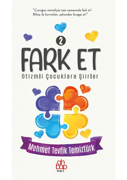 Fark Et 2 - Otizmli Çocuklara Şiirler - Mehmet Tevfik Temiztürk