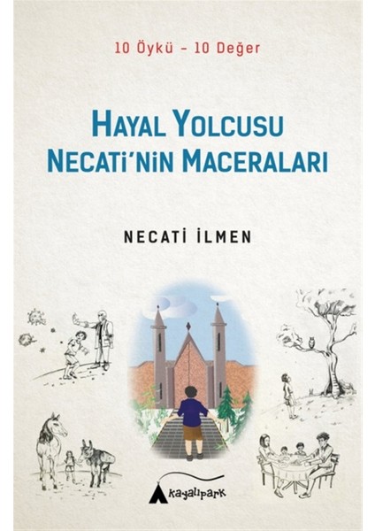 Hayal Yolcusu - Necati’nin Maceraları - Necati Ilmen