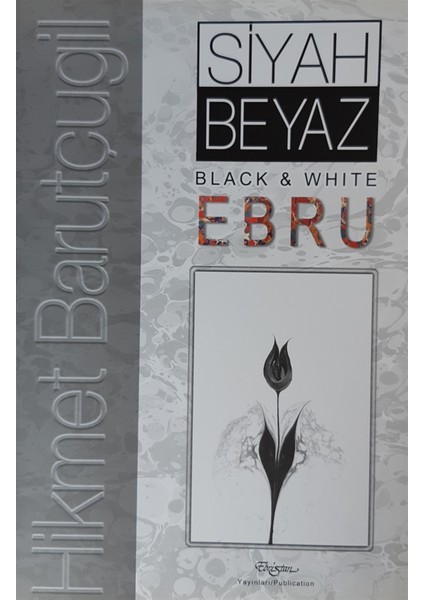 Siyah Beyaz / Black White Ebru - Hikmet Barutcugil
