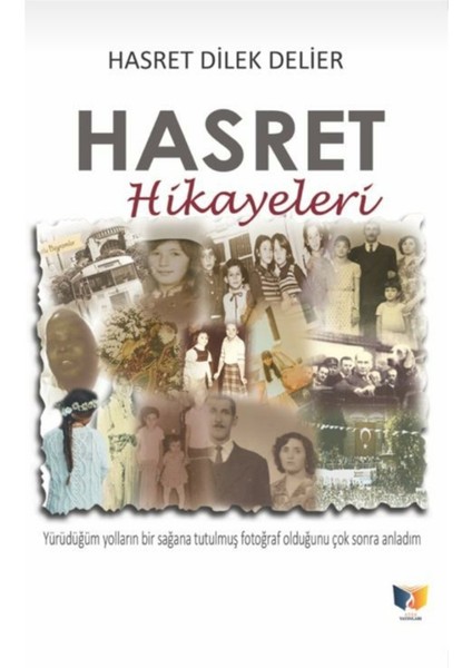 Hasret Hikayeleri - Hasret Dilek Delier