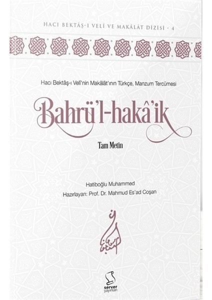 Bahrü'l-Haka'ik - Mahmud Esad Coşan