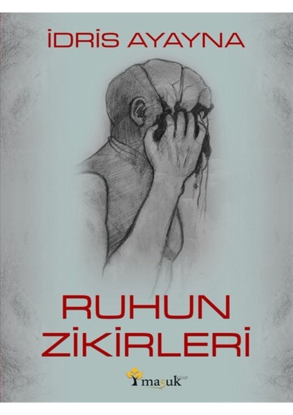 Ruhun Zikirleri - Idris Ayayna