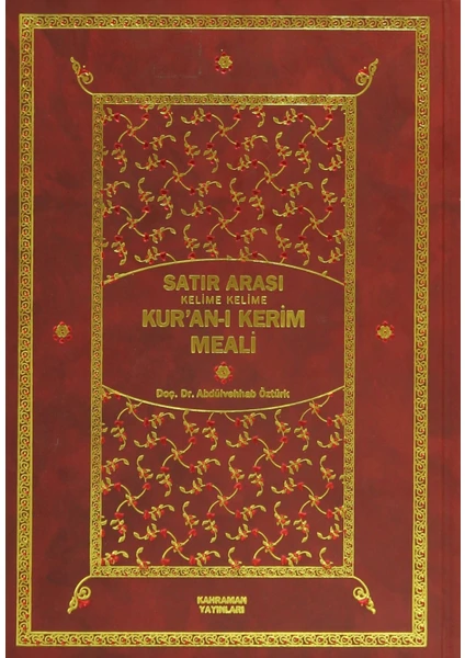 Satır Arası Kelime Kelime Kur'an-I Kerim Meali (Iki Cilt Bir Arada Orta Boy) - Abdülvehhab Öztürk