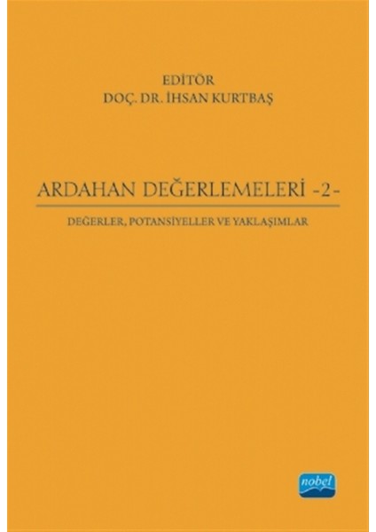 Ardahan Değerlemeleri 2: Değerler, Potansiyeller ve Yaklaşımlar - Ali Nazmi Can Doğan