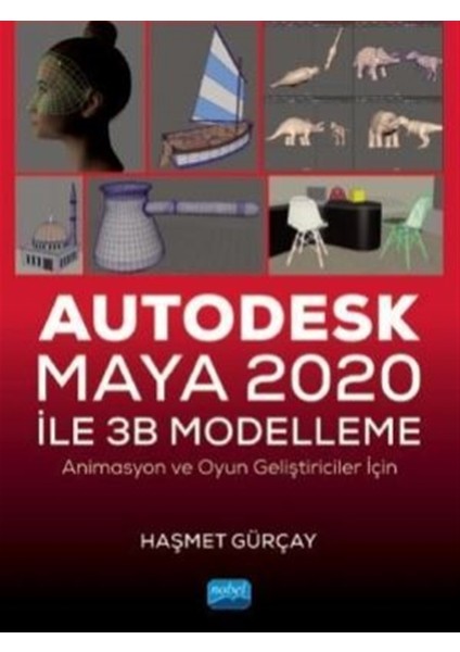 Nobel Akademik Yayıncılık Autodesk Maya 2020 ile 3b Modelleme - Haşmet Gürçay