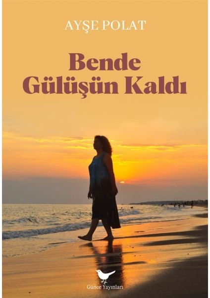 Bende Gülüşün Kaldı - Ayşe Polat