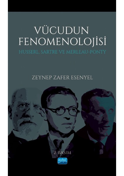 Vücudun Fenomenolojisi - Zeynep Zafer Esenyel