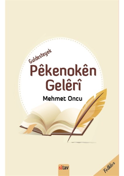 Guldesteyek Pekenoken Geleri - Mehmet Oncu