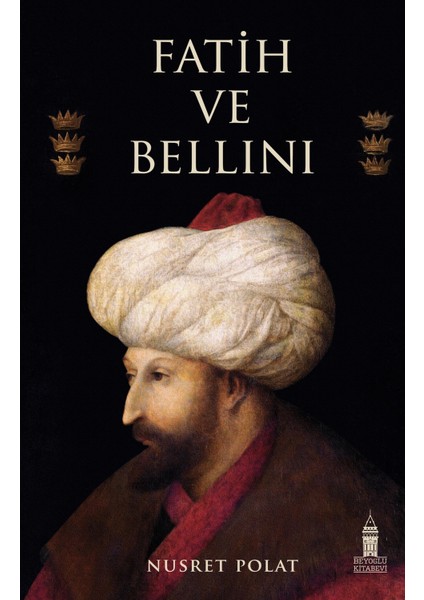 Fatih ve Bellini - Nusret Polat