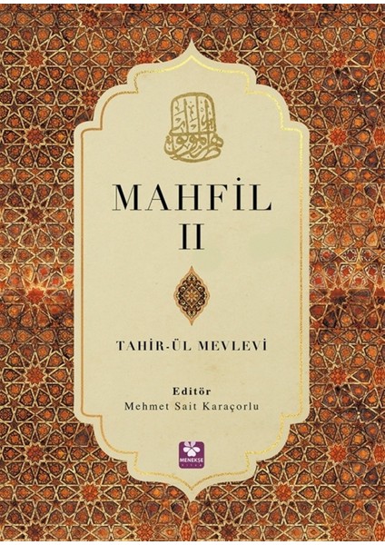 Mahfil 2 - Tahirü’l Mevlevi