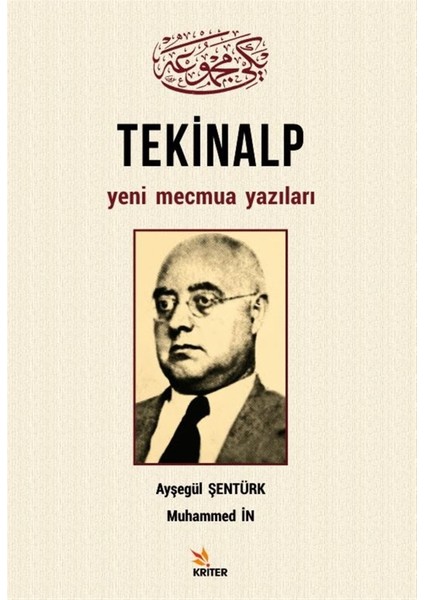 Tekinalp Yeni Mecmua Yazıları - Ayşegül Şentürk