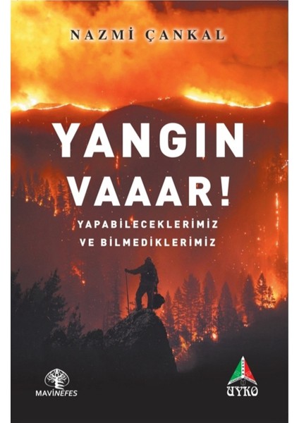 Yangın Vaaar! - Nazmi Çankal