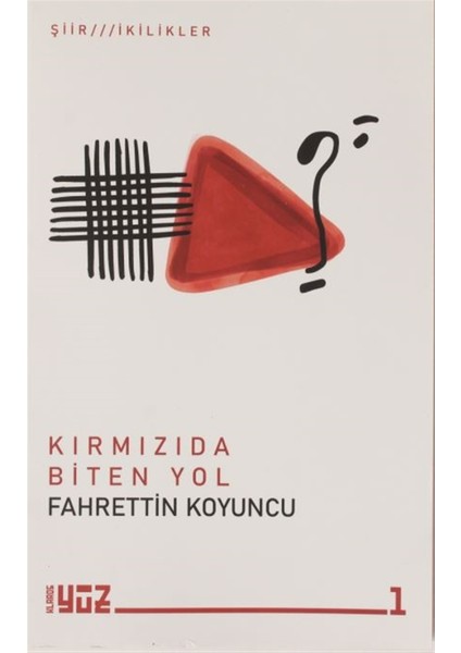 Kırmızıda Biten Yol - Fahrettin Koyuncu