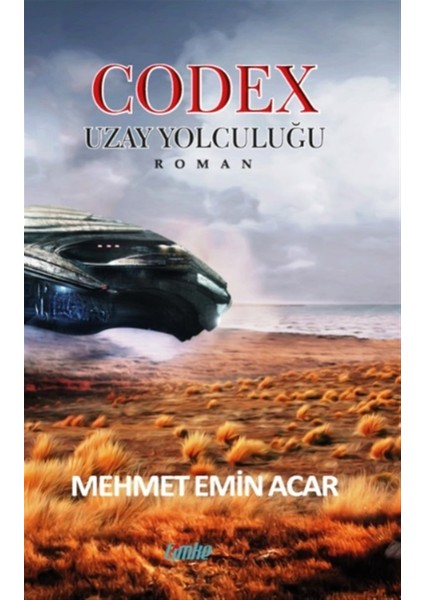 Codex - Uzay Yolculuğu - Mehmet Emin Acar