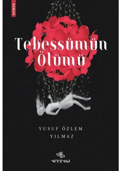 Tebessümün Ölümü - Yusuf Özlem Yılmaz