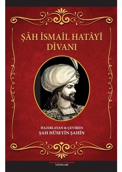 Şah Ismail Hatayi Divanı - Şah Hüseyin Şahin