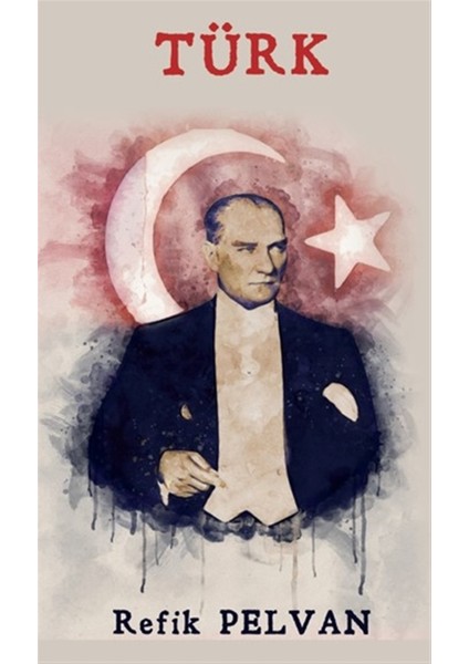 Türk - Refik Pelvan