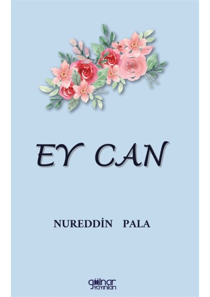 Ey Can - Nureddin Pala