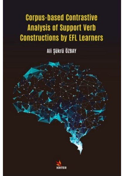 Corpus-Based Contrastive Analysis Of Support Verb Constructions By Efl Learners - Ali Şükrü Özbay