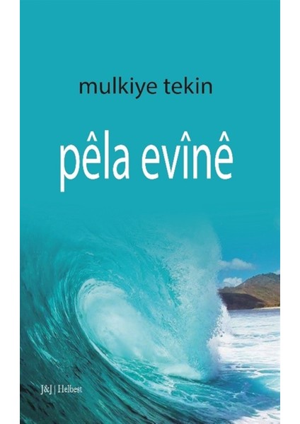 Pela Evine - Mulkiye Tekin