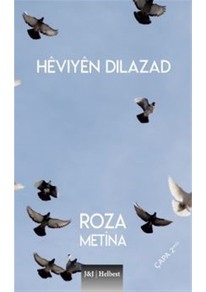 Hevıyen Dılazad - Roza Metina