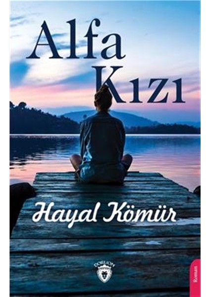 Alfa Kızı - Hayal Kömür