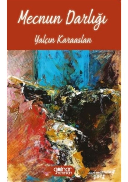 Mecnun Darlığı - Yalçın Karaaslan