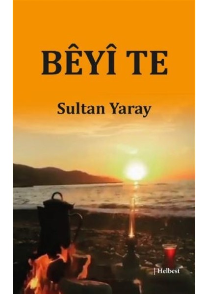 Beyi Te - Sultan Yaray