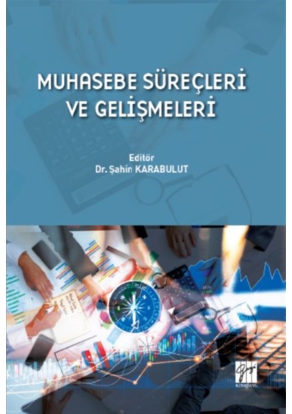 Muhasebe Süreçleri ve Gelişmeleri - Şahin Karabulut