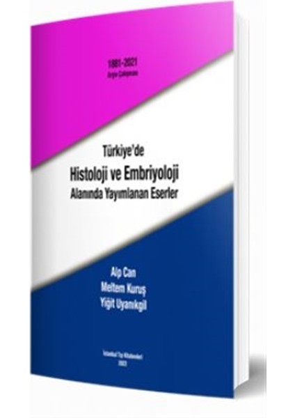 Türkiye'de Histoloji ve Embriyoloji Alanında Yayımlanan Eserler - Alp Can