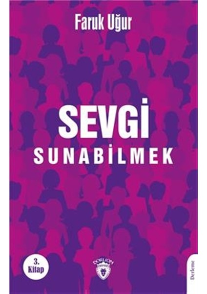 Sevgi Sunabilmek - 3. Kitap - Faruk Uğur