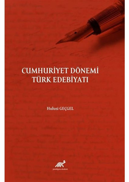 Cumhuriyet Dönemi Türk Edebiyatı - Hulusi Geçgel